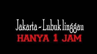 Jakarta - lubuk linggau- sarolangun ( Bandar Udara Silampari )