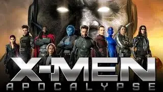 Люди Икс  Апокалипсис - Русский Трейлер 2016