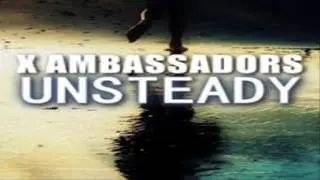 X Ambassadors - Unsteady (Erbi ft. X Ambassadors cover)