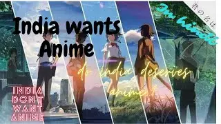 Why India don't want anime.....?