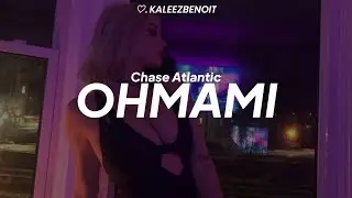 Chase Atlantic - OHMAMI (Tradução PT/BR)