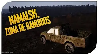 Arma 3 DayZ Namalsk - ZONA DE BANDIDOS | Gameplay Español