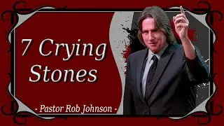 7 Crying Stones