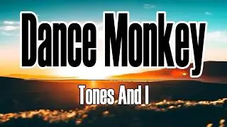 Tones And I - Dance Monkey(Lyrics)