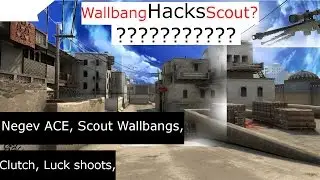 CS:GO Wallbang/Clutch/ACE/Clips
