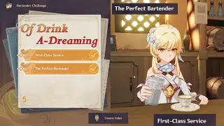 The Perfect First-Class Service Bartender | Of Drink A-Dreaming EVENT【Genshin Impact】Part - 5