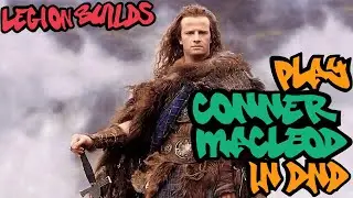 Play Conner MacLeod in Dungeons & Dragons (Highlander D&D 5E Builds)