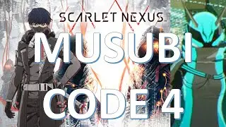SCARLET NEXUS MUSUBI CODE 4/FOURTH Secret File Code