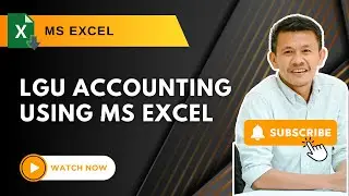 LGU Accounting Made Easy: Demo Using Ready-Made Excel Templates