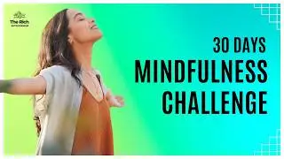 Improve Mindfulness in 30 Days Challenge | Improve Your Mindfulness and Well-Being