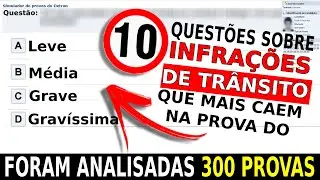 QUESTÕES SOBRE INFRAÇÕES DE TRÂNSITO QUE MAIS CAEM NA PROVA DO DETRAN - LEVE MÉDIA GRAVE GRAVÍSSIMA