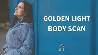 Golden Light Body Scan with Dr. Abby Medcalf