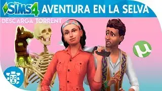 ▲ DESCARGAR THE SIMS 4 - AVENTURA EN LA SELVA ▲