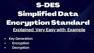 Simplified Data Encryption Standard||S-DES || Key Generation of S-DES|| S-DES Example