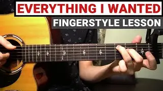Billie Eilish - Everything I Wanted | Complete Fingerstyle Guitar Lesson (Tutorial) How to Play