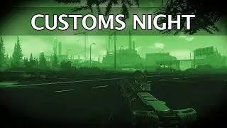 A Night at Customs - Escape from Tarkov