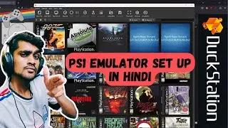 Duckstation PS1 Emulator full Setup Guide 2024 IN Hindi