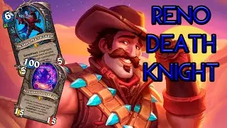 Ура, контроль мета! | Reno Death Knight | Hearthstone - Великая Запредельная Тьма