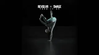 Revolvr & Swage - Turn It Up