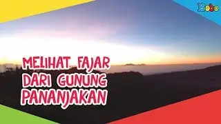 Indonesiaku - Melihat Fajar dari Gunung Pananjakan
