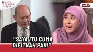 Kasian! Udah Dinikahin Kakek-Kakek, Difitnah Pula | Wanita Perindu Surga ANTV Eps 47 (4/8)
