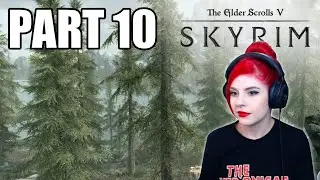 Skyrim First Playthrough 🌲 Day 10