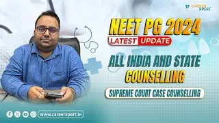 NEET PG 2024|latest update about all india and state counselling & supreme court case counselling