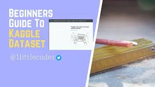 Beginners Guide to upload a Public Dataset on Kaggle Dataset