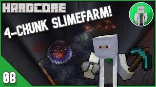 Minecraft Hardcore #8 - 4-Chunk Slimefarm!