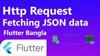 47. Fetching json data with http request in flutter | fetching json data bangla |