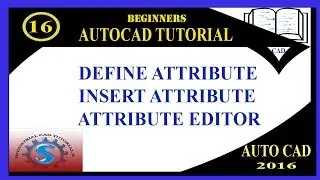 DEFINE ATTRIBUTE || INSERT ATTRIBUTE || EDITOR || BASIC TUTORIALS FOR BEGINNERS || AUTO-CAD 2016