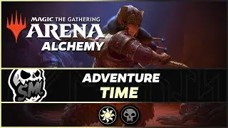Adventure Time! | Alchemy BO1 [Magic Arena]