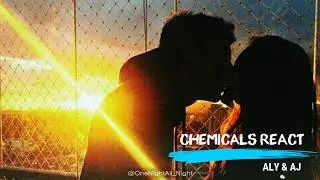 Aly & AJ- Chemicals React (Traducida al Español)