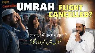Flight Cancelled? What Should Hajj / Umrah Travelers Do? | Complete Guide