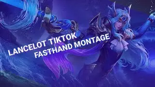 kumpulan lancelot tiktok montage | lancelot fasthand freestyle kill | lancelot montage