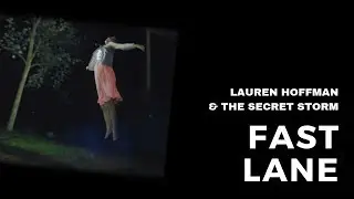 Fast Lane - Lauren Hoffman & The Secret Storm (Official Music Video)