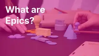 What are Epics? 