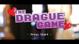 Snacks - The Drague Game : Et si la drague était un jeu vidéo..
