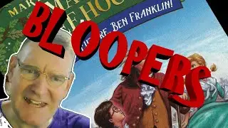 Bloopers! MT #32: To The Future, Ben Franklin