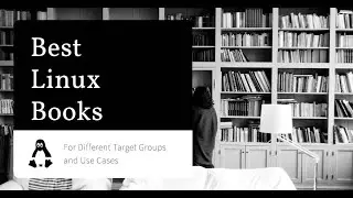 Linux Books – Top Picks for Everyone