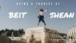 being a tourist at Beit Shean // Summer in Israel series