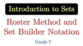 SET02 Roster Method and Set Builder Notation