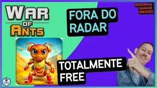 War Of Ants Projeto Free to Earn FOra do Radar