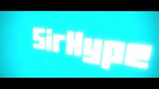 SirHype New Intro