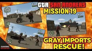 Gray Imports Mission | GTA San Andreas #19 Story Gameplay
