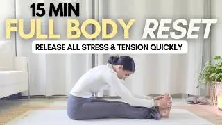 15 MIN FULL BODY RESET YOGA | Release Stress & Tension Immediately - Beginner Friendly
