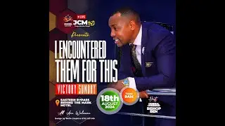 JCM VICTORY SUNDAY: THEME: I ENCOUNTERED THEM FOR THIS