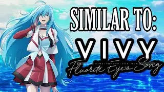 Anime To Watch If You Like Vivy Fluorite Eye's Song