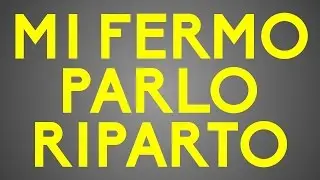 Mi fermo, parlo, poi riparto