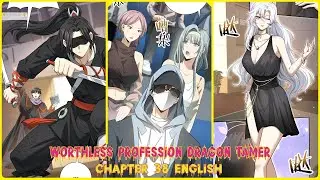 WORTHLESS PROFESSION DRAGON TAMER CHAPTER 38 ENGLISH